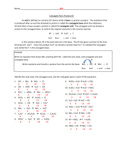 Name: KEY Conjugate Pairs Practice #2 An acid is defined as a