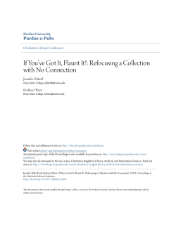 If You`ve Got It, Flaunt It!: Refocusing a Collection - Purdue e-Pubs