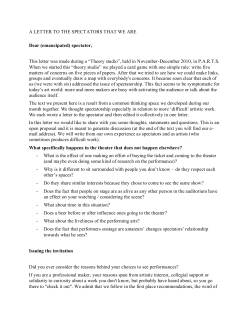 A LETTER TO THE SPECTATORS THAT WE ARE Dear