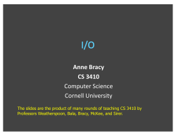 Anne Bracy CS 3410 Computer Science Cornell University