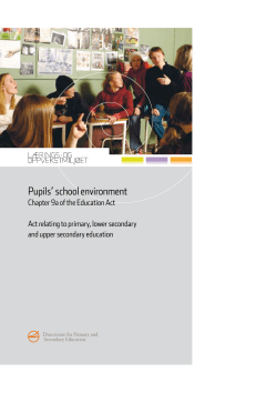 Pupil`s school environment - Chapter 9a of the Education Act