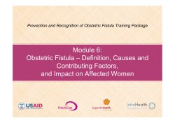 Module 6: Obstetric Fistula &ndash; Definition, Causes and Contributing