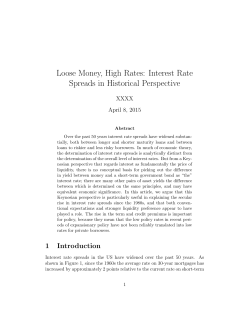Loose Money, High Rates: Interest Rate Spreads in