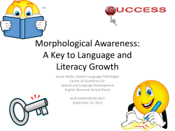 Morphological Awareness: A Key to Language and