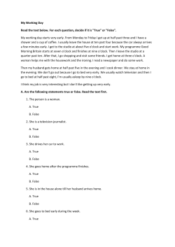 My Working Day Read the text below. For each question, decide if it is