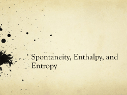 Spontaneity, Enthalpy, and Entropy