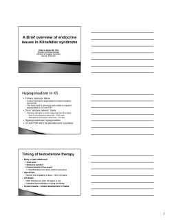 Primary testicular failure Once “pituitary puberty” starts