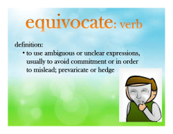definition: &bull; to use ambiguous or unclear expressions, usually to