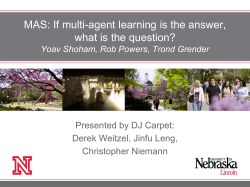 If multi-agent learning is the answer, what is the question?