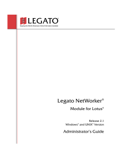 Legato Networker Administrator`s Guide: Module for Lotus