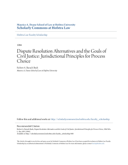 Dispute Resolution Alternatives and the Goals of Civil Justice