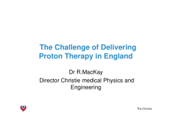 The Challenge of Delivering Proton Therapy in England