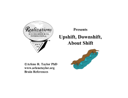 Upshift, Downshift, About Shift
