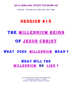 Session #18 THE MILLENNIUM REIGN OF JESUS CHRIST