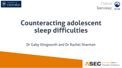 Counteracting adolescent sleep difficulties - One