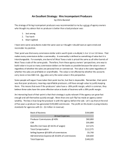 An Excellent Strategy: Hire Incompetent Producers