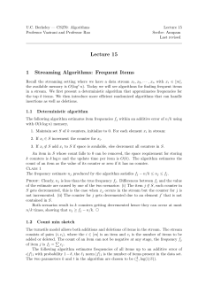 Lecture 15 1 Streaming Algorithms: Frequent Items