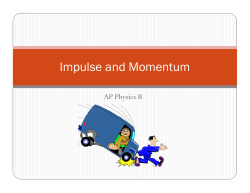Impulse and Momentum