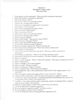 Semester 2 Benchmark I Study Guide DNA and Genes 1. What