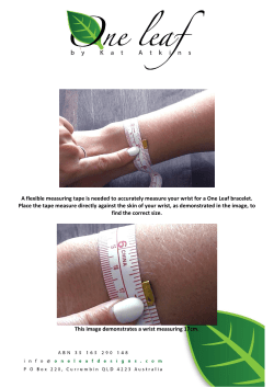 A flexible measuring tape is needed to