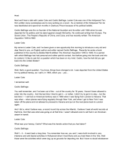 Host: Next we`ll hear a talk with Lester Cole and Cedric Belfrage