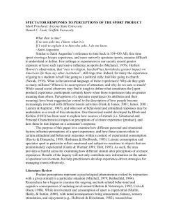 SPECTATOR RESPONSES TO PERCEPTIONS OF THE SPORT