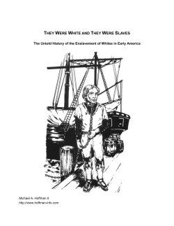 they were white and they were slaves