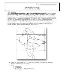 UNIT SUMMARY The Framework for Indian History: Geography and