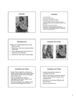 Aristotle Aristotle Background Aristotle and Plato Aristotle and Plato