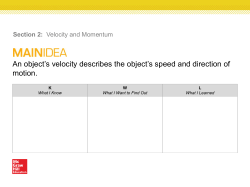 An object`s velocity describes the object`s speed and direction of