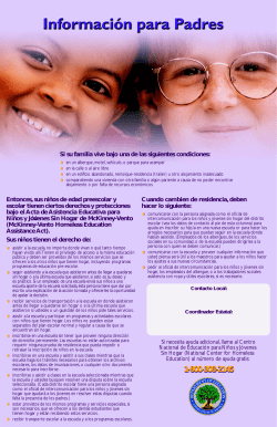 Si su familia vive bajo una de las siguientes condiciones: Entonces