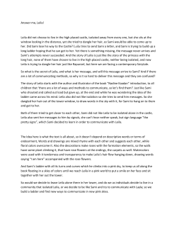 Answer me, Leila! Leila did not choose to live in