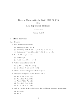 Discrete Mathematics for Part I CST 2014/15 Sets Lent Supervision