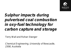 Sulphur Impacts in Coal Fired Oxy-fuel Combustion with