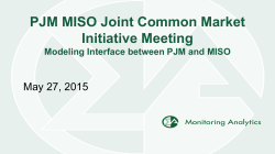 PJM MISO Joint Common Market Initiative Meeting