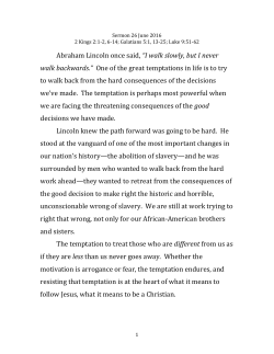 I walk slowly, but I never walk backwards.