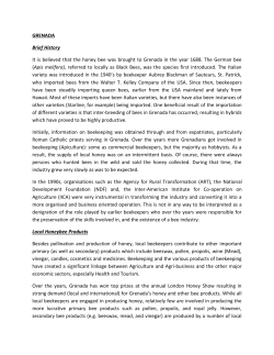 GRENADA Brief History It is believed that the honey bee was