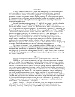 Introduction Whether reading and spelling rely on the same