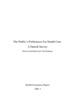 The Public`s Preferences For Health Care. A Danish Survey.