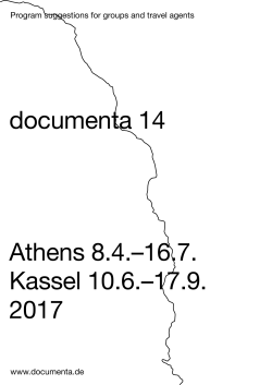Athens 8.4.&ndash;16.7. Kassel 10.6.&ndash;17.9. 2017 documenta 14