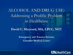 ALCOHOL AND DRUG USE: Addressing a Prolific