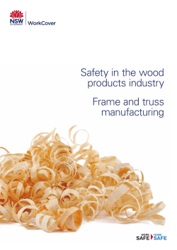 Safety in the wood products industry Frame and truss manufacturing