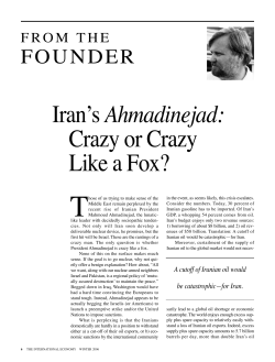 Iran`s Ahmadinejad: Crazy or Crazy Like a Fox?