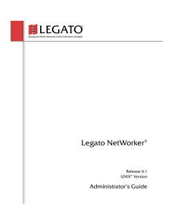 Legato NetWorker Administrator`s Guide, Release 6.1, UNIX Version