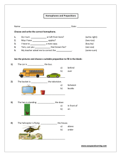 Homophones and Prepositions Name: Date: Choose and write th