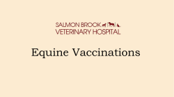 to view our Equine Vaccination presentation.