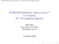 ECON 4270 Distributive Justice Lecture 7 7.A: Dworkin. 7B: The
