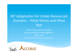 MT Adaptation for Under-Resourced Domains &ndash; What Worksˇand