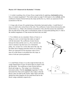 Physics 1135 Homework for Recitation 7: Friction 1. A worker is