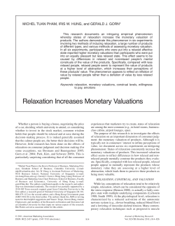Relaxation Increases Monetary Valuations